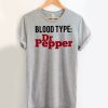 Blood Type Dr Pepper T-shirt SN