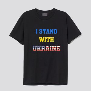 I Stand With Ukraine T Shirt SN