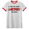 I like my food Mickey shaped ringer t-shirt SN