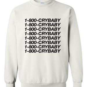 1 800 Crybaby sweatshirt SN