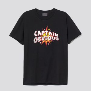 Captain Obvious Unisex T-Shirt SN