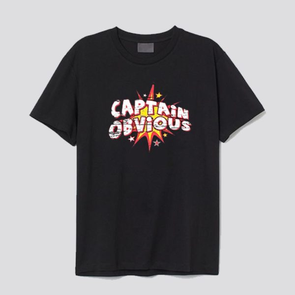 Captain Obvious Unisex T-Shirt SN