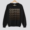 Coffee Sweatshirt SN