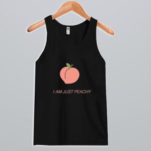 I Am Just Peachy Tank Top SN