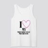 Love My Motorcycle Mechanic Tanktop SN