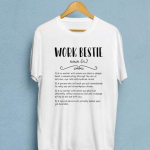 Work Bestie Definition T-shirt SN