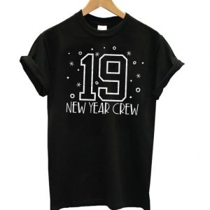 2019 New Year Crew T shirt SN