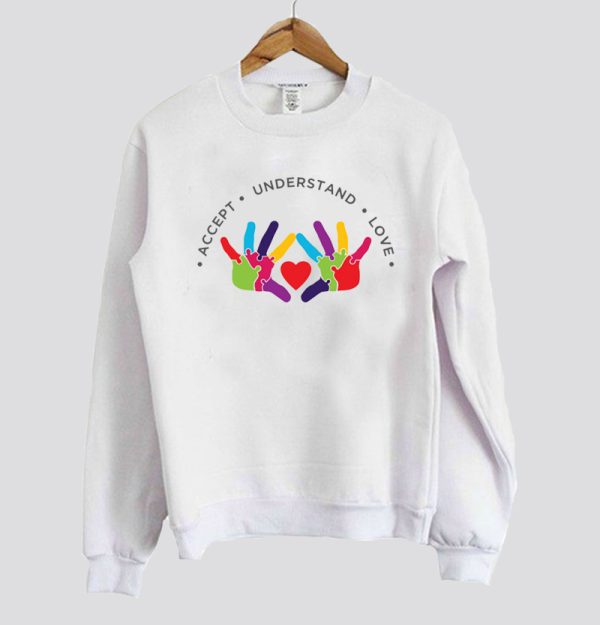 Autism Support - Accept Understand Love Sweatshirt SN