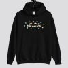 Call Me If You Get Lost Hoodie SN