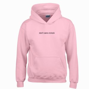 Don’t Care O’clock hoodie SN