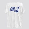 Keep On Smiling T Shirt Back SN