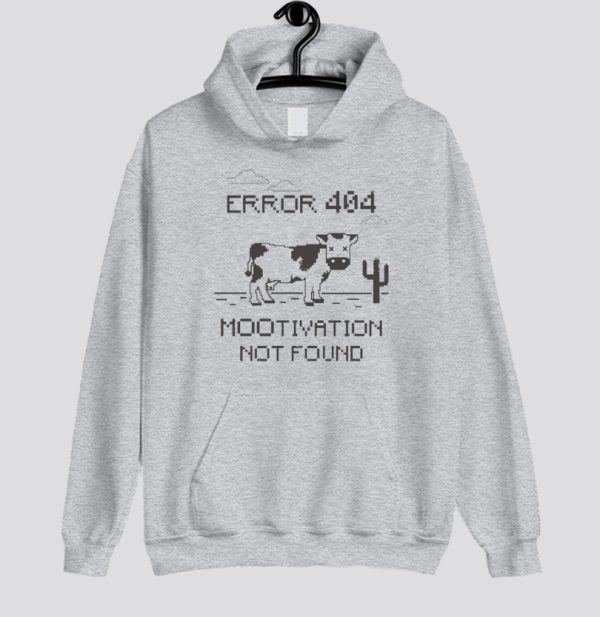 Mootivation not found Hoodie SN