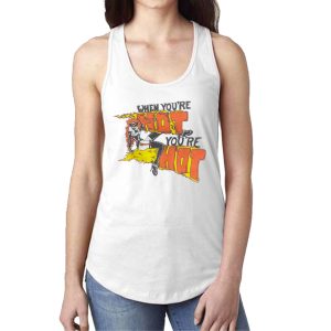 When You’re Hot Vintage Tank Top SN