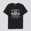 Don’t Piss Off Old People T-Shirt SN