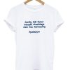 #omfg #all #your #stupid #hashtags T Shirt SN