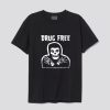 Drug Free T Shirt SN