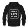 Self Love Club Hoodie Back SN