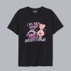 Im Not Your Boyfriend Chowder T Shirt SN