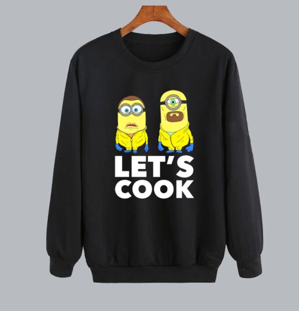 Lets Cook Breaking Bad Minions Sweatshirt SN
