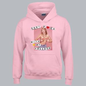 Miley Cyrus Dont Fuck With My Freedom Hoodie SN