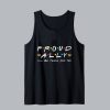Proud Ally I'll Be There For You Tank Top SN