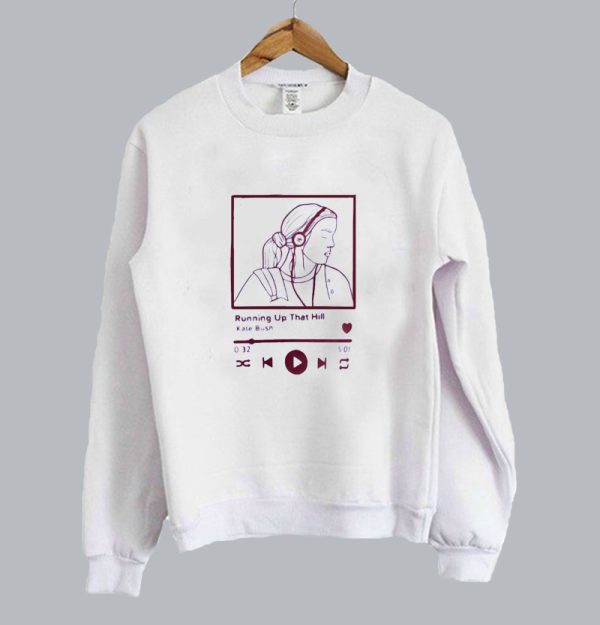 Running Up That Hill Crewneck Sweatshirt SN