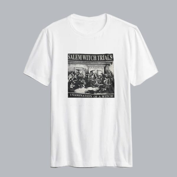 Salem Witch Trials Examination tshirt SN