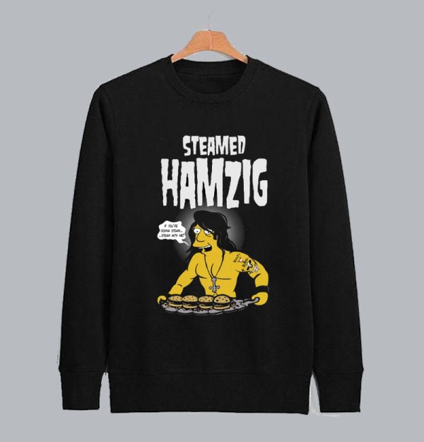 Steamed Hamzig Sweatshirt SN