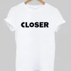 closer T shirt SN