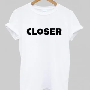 closer T shirt SN