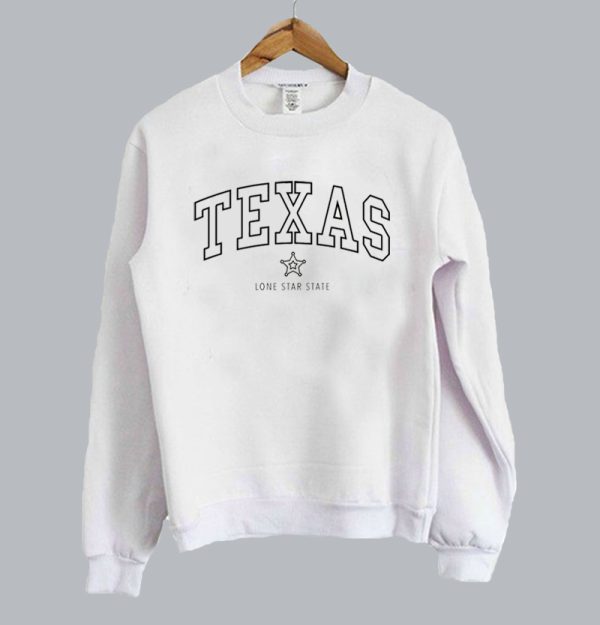 Texas Lone Star State Sweatshirt SN