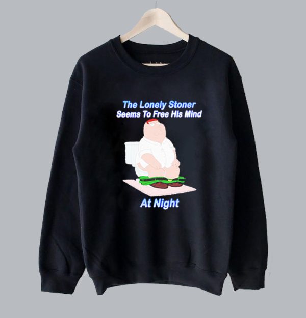 The Lonely Stoner Seems to Free His Mind at Night Meme Sweatshirt SN