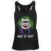 Why So Sad South Park Joker DAP Tank Top SN