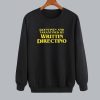 Written and Directed by Quentin Tarantino Meme Sweatshirt SN