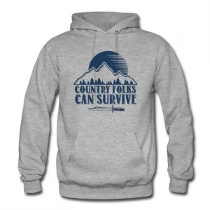 Country Folks can survive Hoodie SN