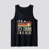 It's A Good Day To Drink On A Boat Tank Top SN