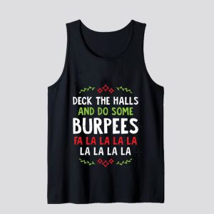 Deck The Halls And Do Some Burpees Tank Top SN