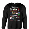 Friends Tv Show Quotes Inspired All In One Sweatshirt SN