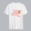Just Peachy Shirt SN