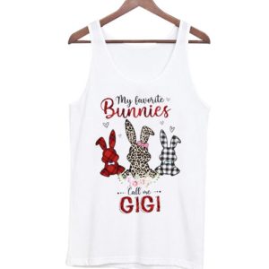 My Favorite Bunnies Call Me Gigi Cute Peeps Rabbits Tanktop SN