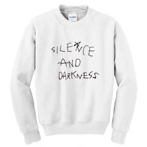 Silence And Darkness Sweatshirt SN