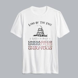 Unmasked Unmuzzled Unvaccinated Unafraid T Shirt SN