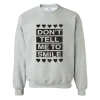 Don’t Tell Me to Smile Sweatshirt SN