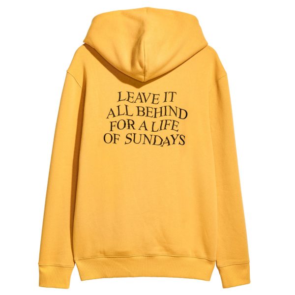 Leave Them All Behind For A life Of Sundays Back Hoodie SN