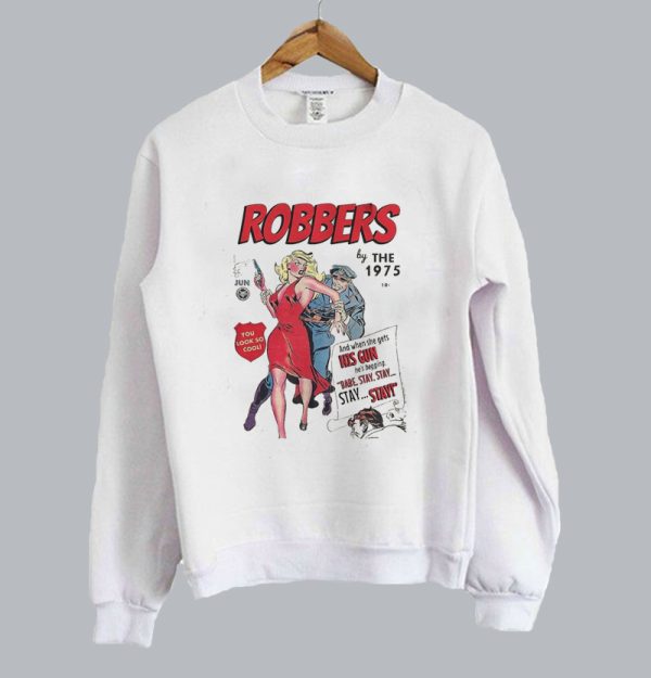 Robbers The 1975 North America Tour 2022 Sweatshirt SN