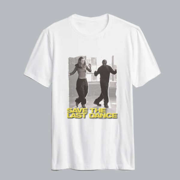 Save The Last Dance T-Shirt SN