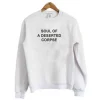Soul Of A Deserted Corpse Sweatshirt SN