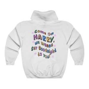 we wanna say goodnight to you hoodie SN