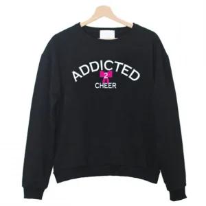 Addicted2Cheer Sweatshirt SN