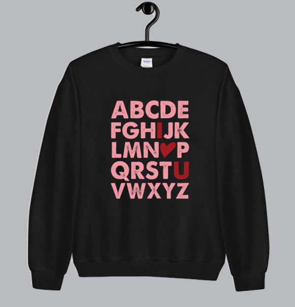 Alphabet I LOVE YOU Valentine Sweatshirt SN